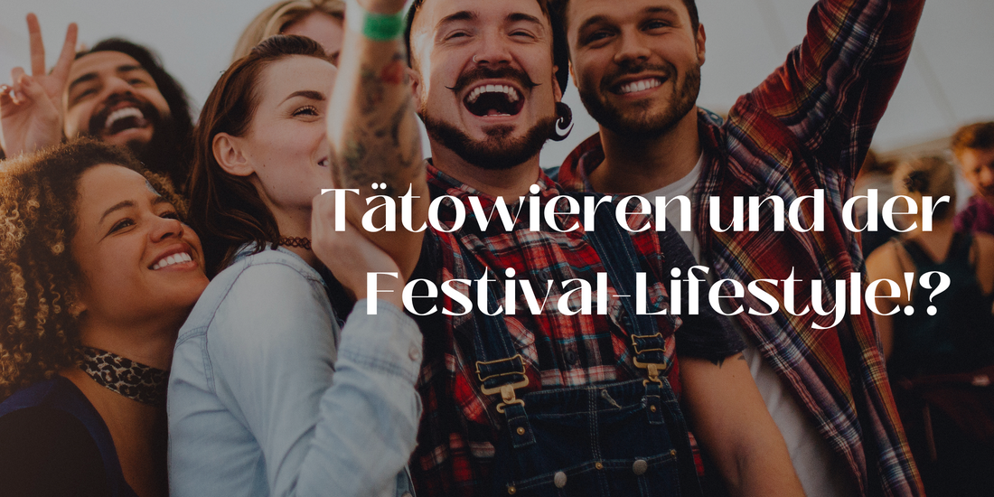 Tattoo and festival lifestyle - how do you look after your tattoos?