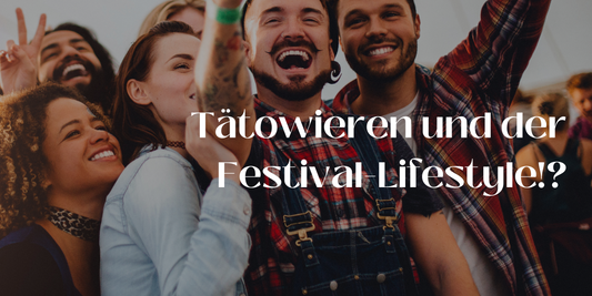 Tattoo and festival lifestyle - how do you look after your tattoos?